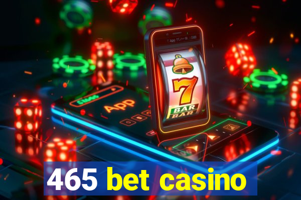 465 bet casino